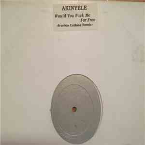 Akinyele - Fuck Me For Free (Frankie Cutlass New Mix) flac album