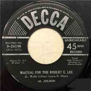 Al Jolson - Waiting For The Robert E. Lee / When You Were Sweet Sixteen flac album