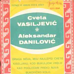 Aleksandar Danilović, Cveta Vasiljevic - Draga Moja Moj Najlepsi Cvete flac album