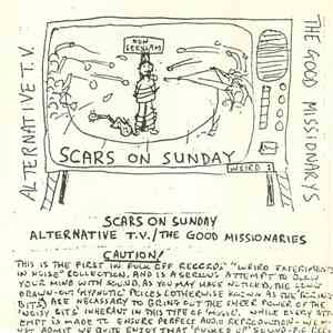 Alternative T.V. / The Good Missionaries - Scars On Sunday flac album