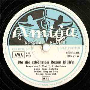 Amiga Tango-Orchester, Willi Stanke Und Sein Tanzstreichorchester - Wo Die Schönsten Rosen Blüh'n / Unter Einer Spreelaterne flac album