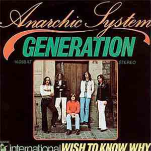 Anarchic System - Generation / Wish To Know Why flac album