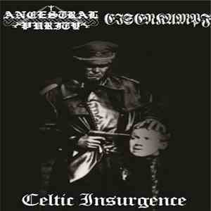 Ancestral Purity / Eisenkampf - Celtic Insurgence flac album