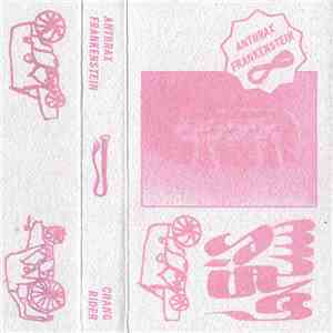 Anthrax Frankenstein / Chang Rider - Split flac album