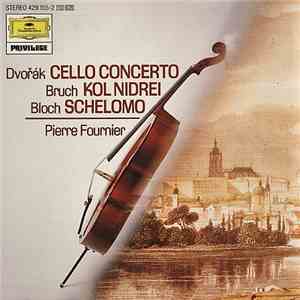 Antonín Dvořák, Ernest Bloch, Max Bruch, Berliner Philharmoniker, George Szell - Dvořák, Cello Concerto- Bruch, Kol Nidrei -Bloch, Schelomo/Fournier flac album