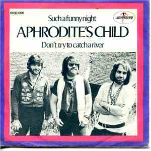 Aphrodite's Child - Such A Funny Night / Don't Try To Catch A River flac album