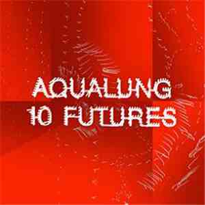 Aqualung - 10 Futures flac album