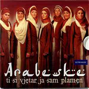 Arabeske - Ti Si Vjetar Ja Sam Plamen flac album
