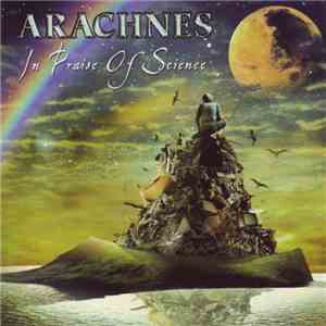 Arachnes - In Praise Of Science flac album