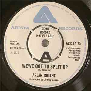 Arlan Greene - We've Got To Split Up flac album