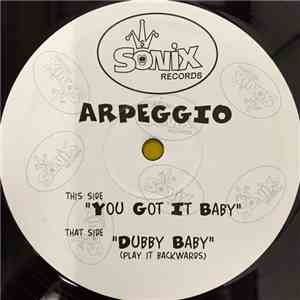 Arpeggio  - You Got It Baby / Dubby Baby flac album