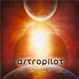 AstroPilot - Solar Walk 2 flac album