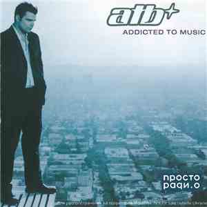 ATB - Addicted To Music flac album