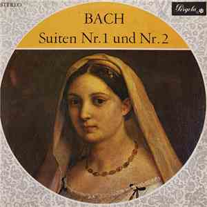 Bach, Gewandhausorchester Leipzig, Karl-Heinz Passin, Hannes Kästner, Helmut Koch - Bach ■ Suiten Nr. 1 Und Nr. 2 flac album