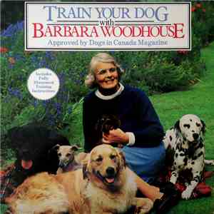 Barbara Woodhouse - Train Your Dog With Barbara Woodhouse flac album