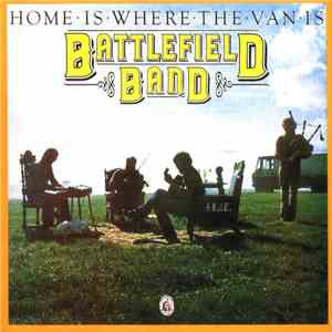 Battlefield Band - Home Is Where The Van Is flac album