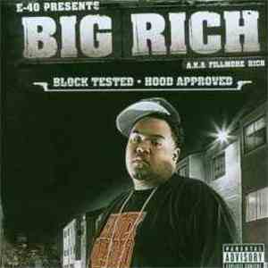 Big Rich  A.k.a. Fillmore Rich - Block Tested, Hood Approved flac album