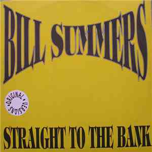 Bill Summers / Stretch - Straight To The Bank / Why Did You Do It flac album
