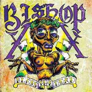 Bishop  - Bless The Dead flac album