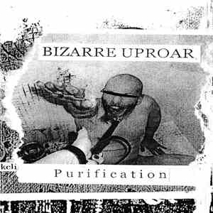 Bizarre Uproar - Purification flac album