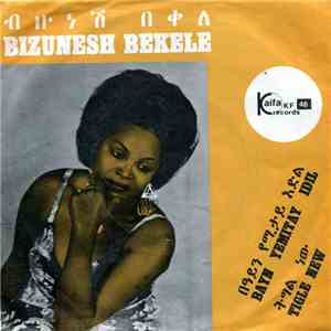 Bizunesh Bekele - Bayn Yemitay Idil / Tigle New flac album