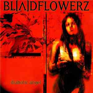 Bloodflowerz - Diabolic Angel flac album