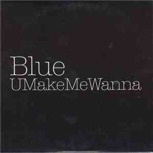 Blue  - UMakeMeWanna flac album