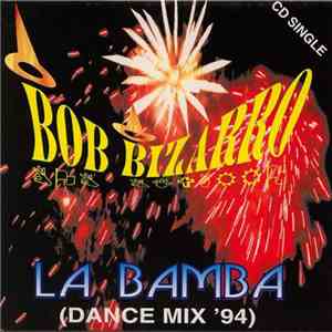Bob Bizarro - La Bamba flac album