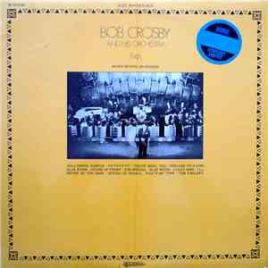 Bob Crosby And His Orchestra - Never Before On Record 1946 flac album