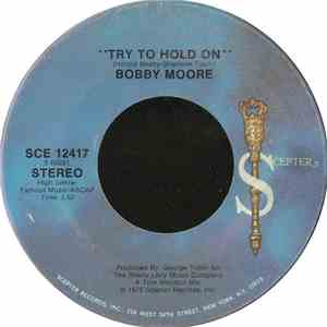 Bobby Moore - Try To Hold On flac album