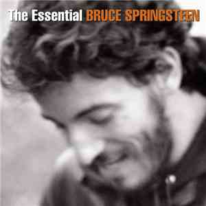 Bruce Springsteen - The Essential Bruce Springsteen flac album