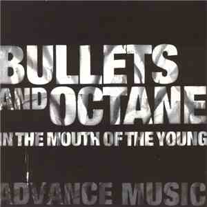 Bullets And Octane - In The Mouth Of The Young flac album