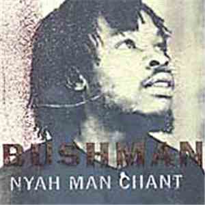 Bushman  - Nyah Man Chant flac album