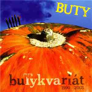 Buty - 1990 - 2003 Butykvariát flac album
