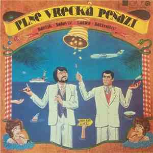 Bázlik ◦ Solovič ◦ Lasica ◦ Satinský - Plné Vrecká Peňazí flac album