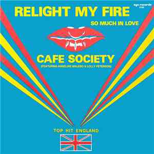 Cafe Society - Relight My Fire flac album