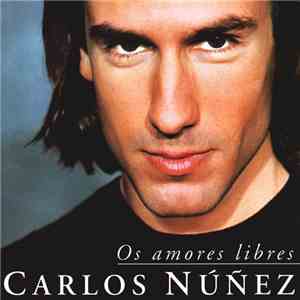 Carlos Núñez - Os Amores Libres flac album
