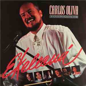 Carlos Oliva Y Los Sobrinos Del Juez - Ekelecuá flac album