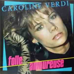 Caroline Verdi - Folle Amoureuse flac album