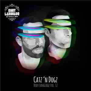 Catz N' Dogz - Body Language Vol. 12 flac album