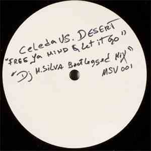 Celeda vs. Desert - Free Ya Mind And Let It Go flac album