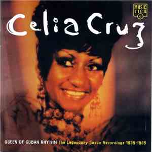 Celia Cruz - Queen Of Cuban Rhythm (The Legendary Seeco Recordings 1959-1965) flac album
