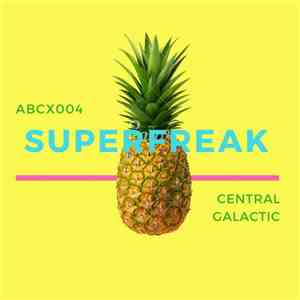 Central Galactic - Superfreak flac album