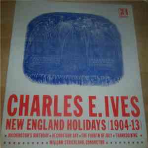 Charles E. Ives - New England Holidays (1904-13) flac album