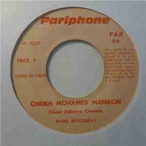 Cheikh Mohamed Mamachi - Amar Benguella / Chouft Khedjidja flac album