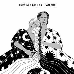 Chewing - Pacific Ocean Blue flac album