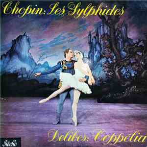 Chopin / Delibes - Les Sylphides / Coppélia flac album