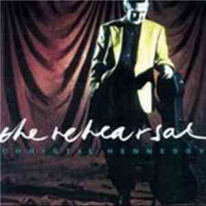 Christie Hennessy - The Rehearsal flac album