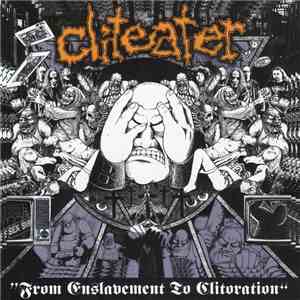 Cliteater - From Enslavement To Clitoration flac album