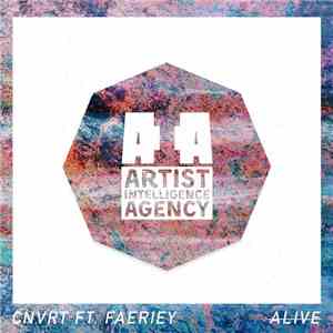 CNVRT Ft. Faeriey - Alive flac album